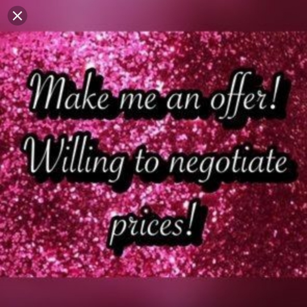 Make me a reasonable offer!